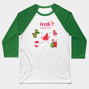 Watermelon Fresh Summer Fruit Baseball T-Shirt